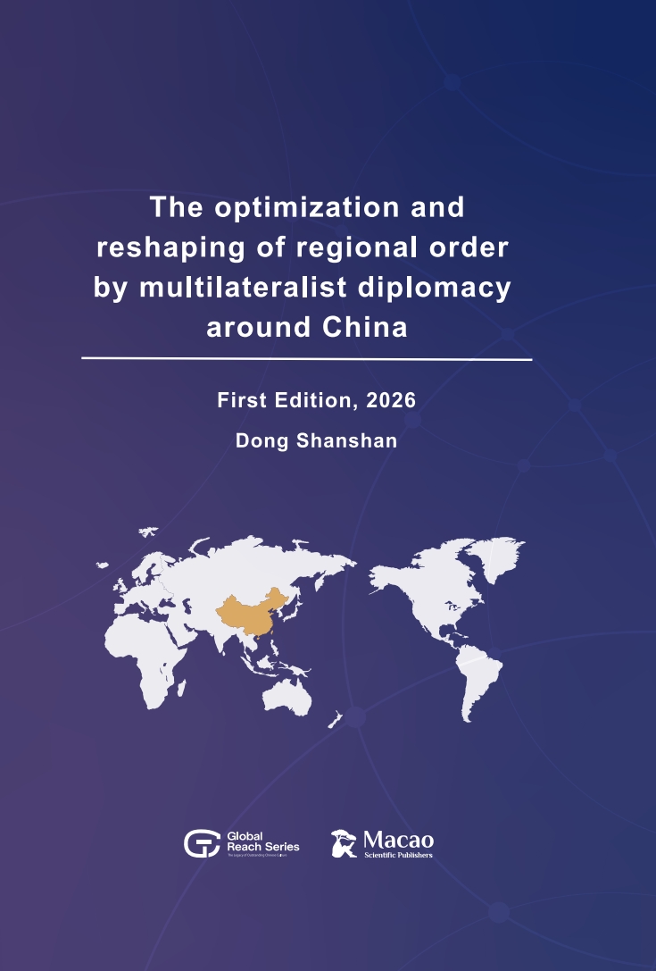 The optimization and reshaping of regional order by multilateralist diplom acyaround China